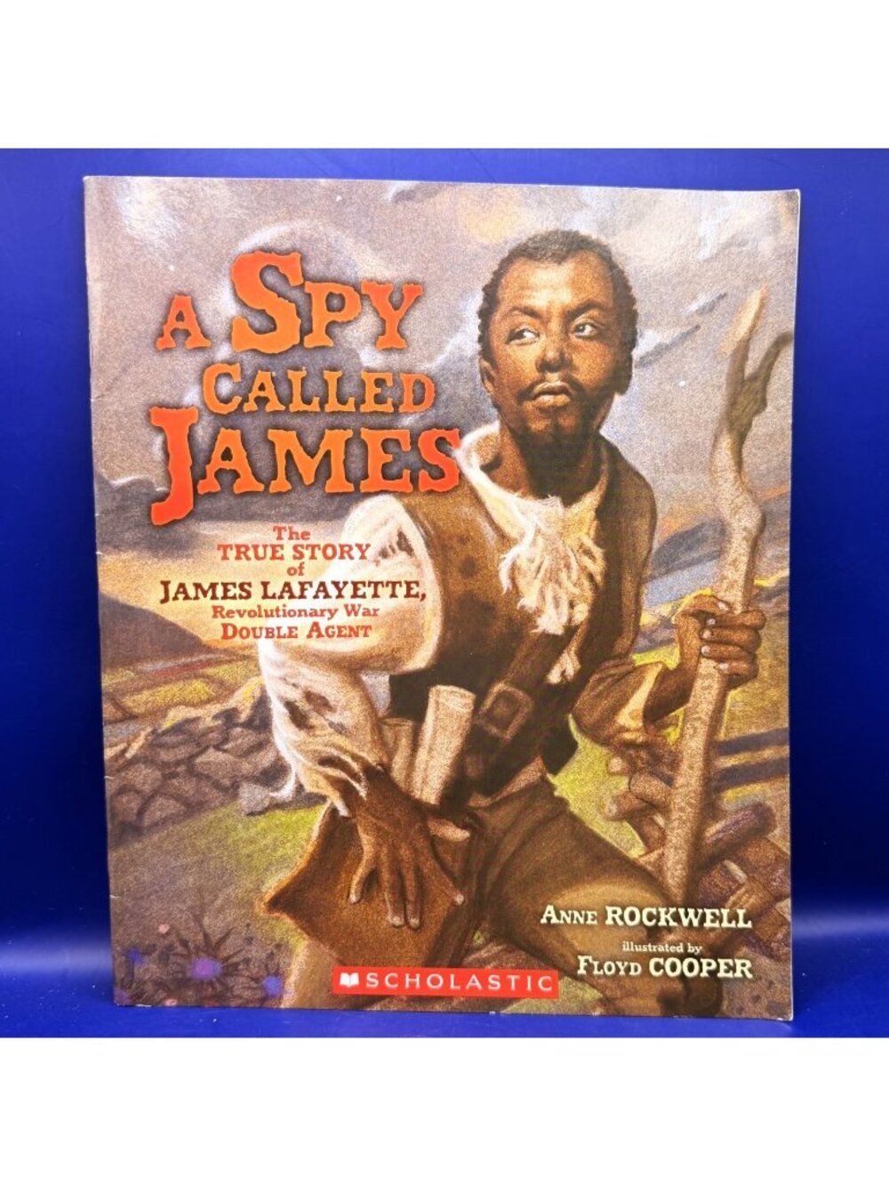 A Spy Called James Anne Rockwell PB Scholastic American Revolutionary WarHistory